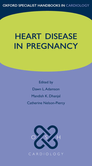 Heart Disease in Pregnancy (Oxford Specialist Handbooks in Cardiology),Used
