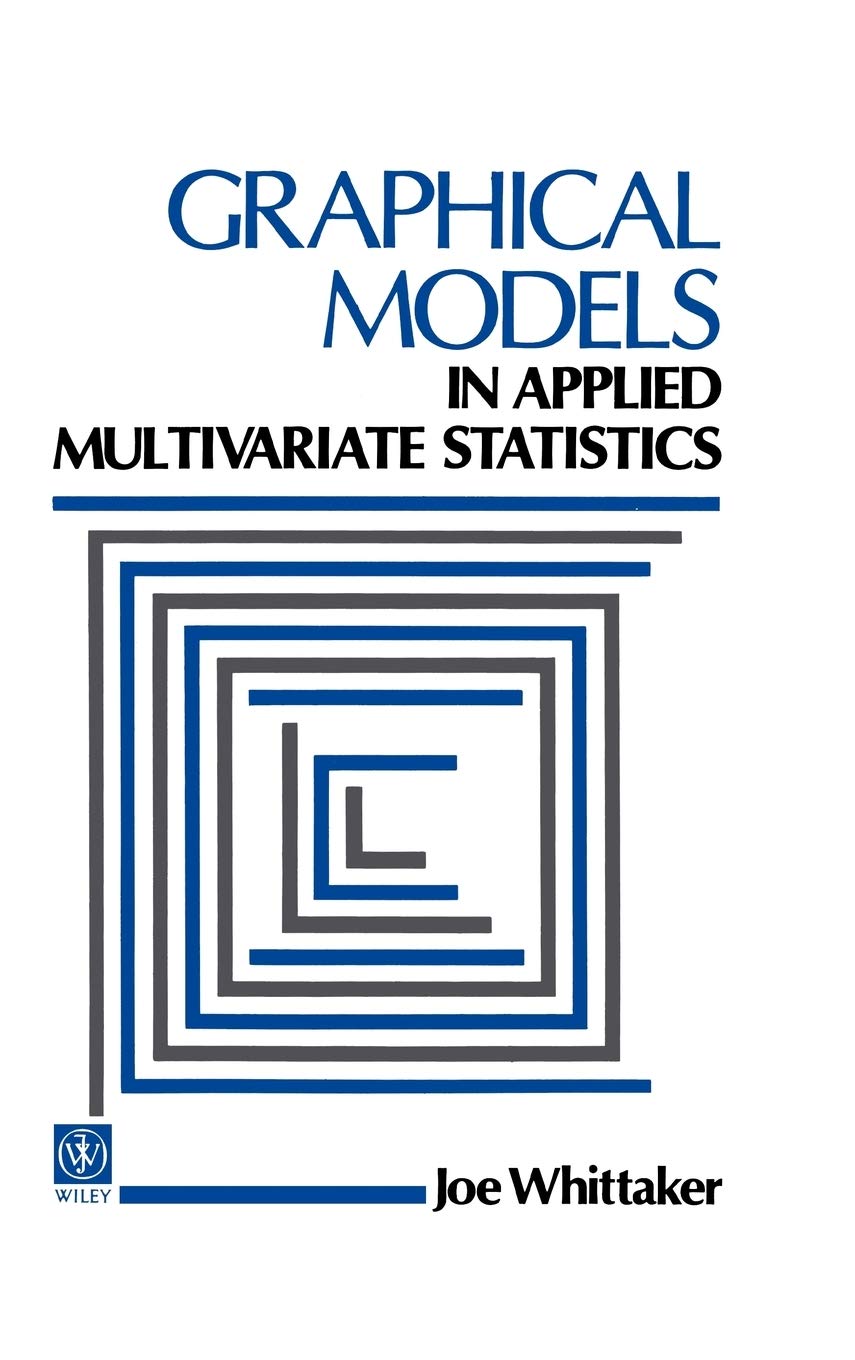 Graphical Models in Applied Multivariate Statistics (Wiley Series in Probability and Statistics),Used