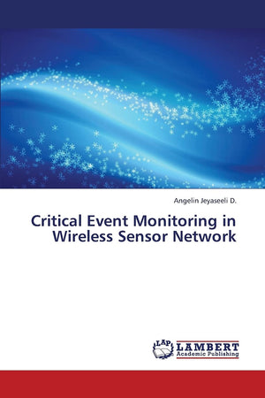 Critical Event Monitoring in Wireless Sensor Network,Used