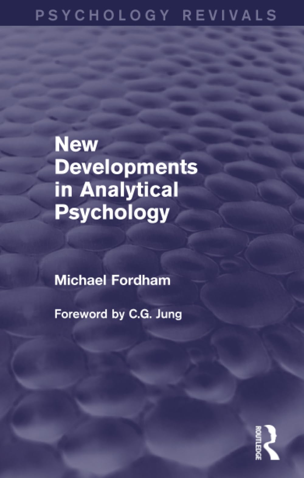 New Developments in Analytical Psychology (Psychology Revivals),Used