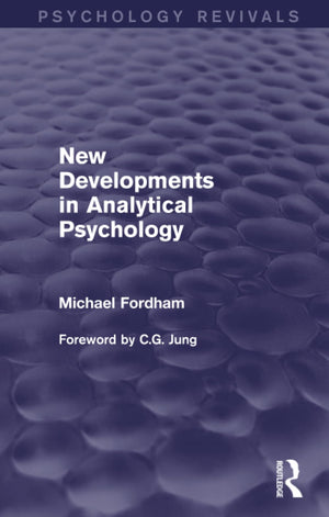 New Developments in Analytical Psychology (Psychology Revivals),Used