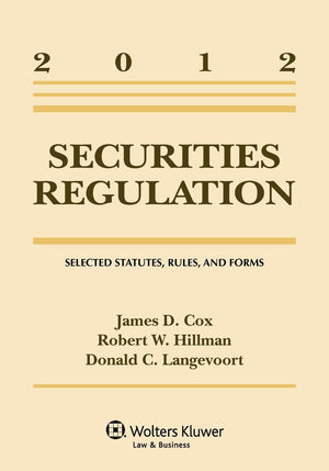 Securities Regulation: Selected Statutes Rules & Forms 2012 Supplement,Used