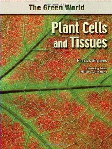 Plant Cells and Tissues (Green World (Chelsea House)),Used