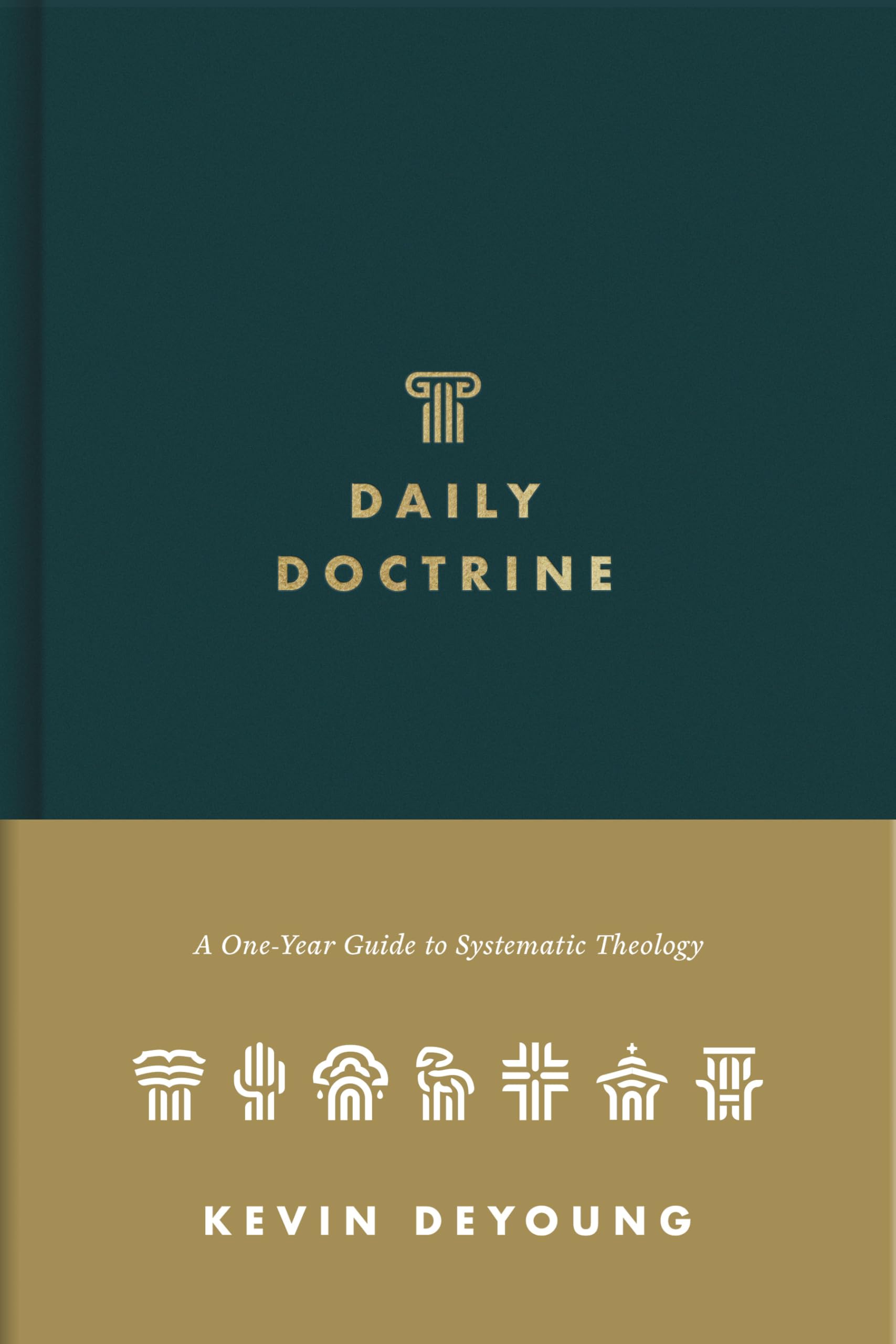 Daily Doctrine: A OneYear Guide to Systematic Theology