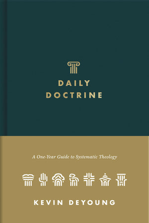 Daily Doctrine: A OneYear Guide to Systematic Theology
