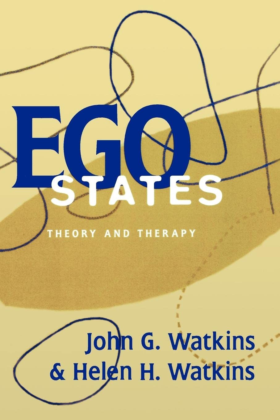 Ego States: Theory And Therapy,New
