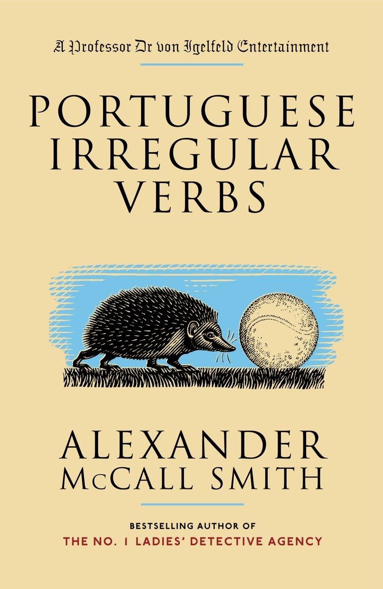 Portuguese Irregular Verbs (Professor Dr Von Igelfeld Series)