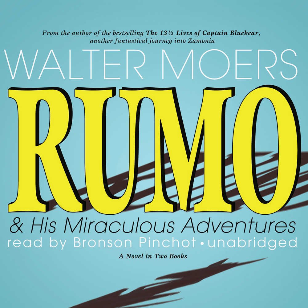 Rumo & His Miraculous Adventures: A Novel In Two Books (The Zamonia Series)
