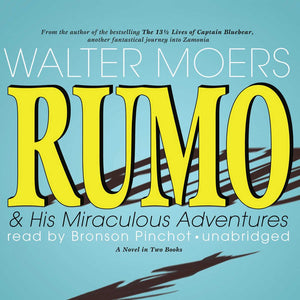 Rumo & His Miraculous Adventures: A Novel In Two Books (The Zamonia Series)