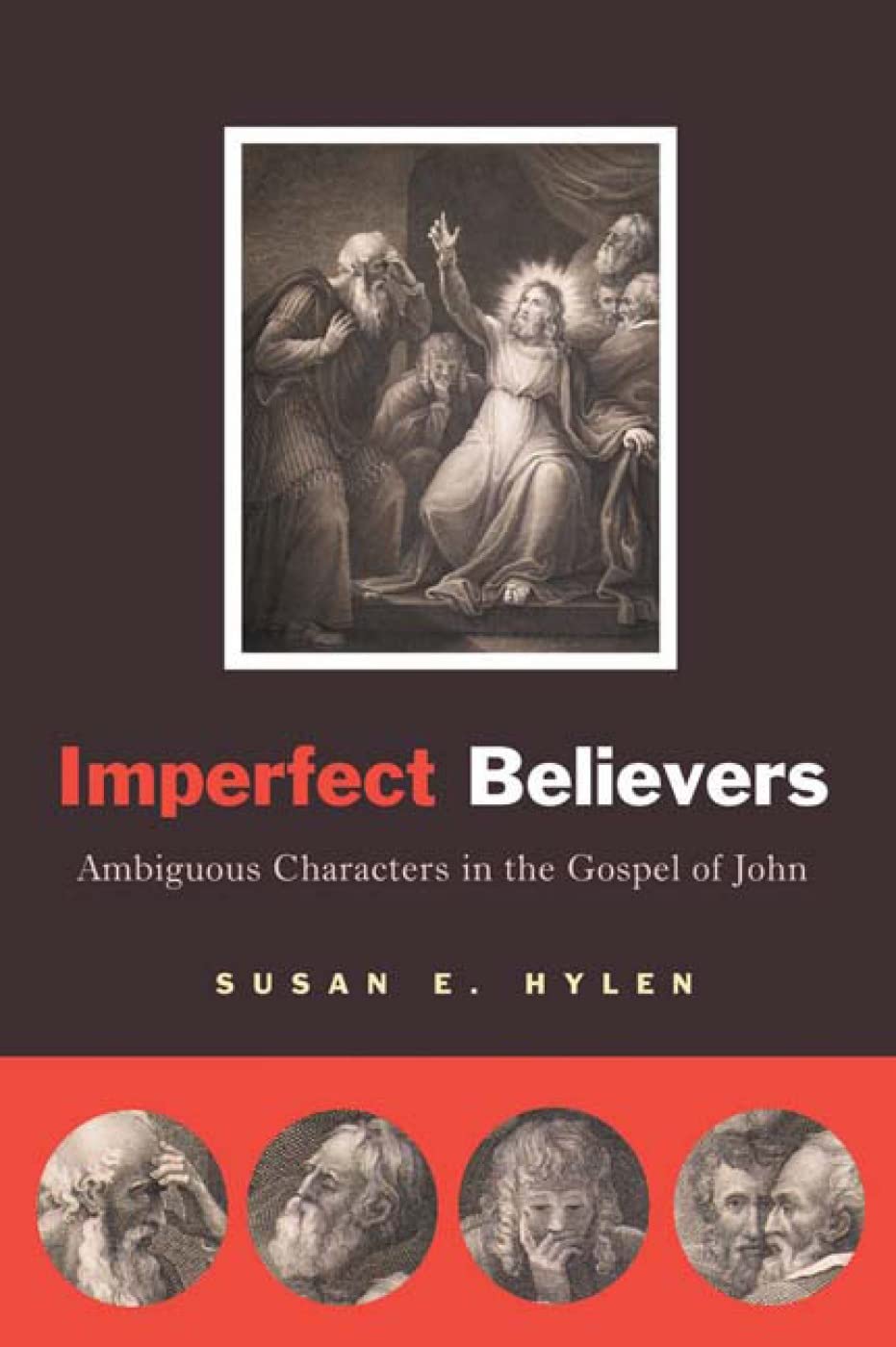 Imperfect Believers: Ambiguous Characters in the Gospel of John,Used