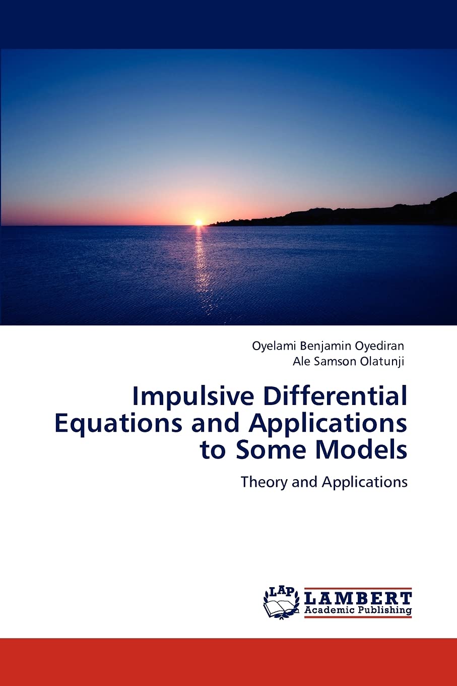 Impulsive Differential Equations and Applications to Some Models: Theory and Applications,Used