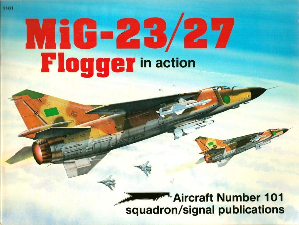 Mig23/27 Flogger In Action  Aircraft No. 101,Used