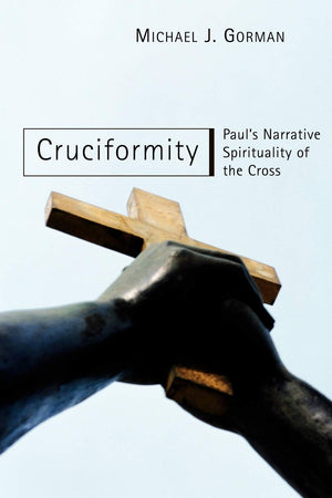Cruciformity: Paul's Narrative Spirituality of the Cross,Used