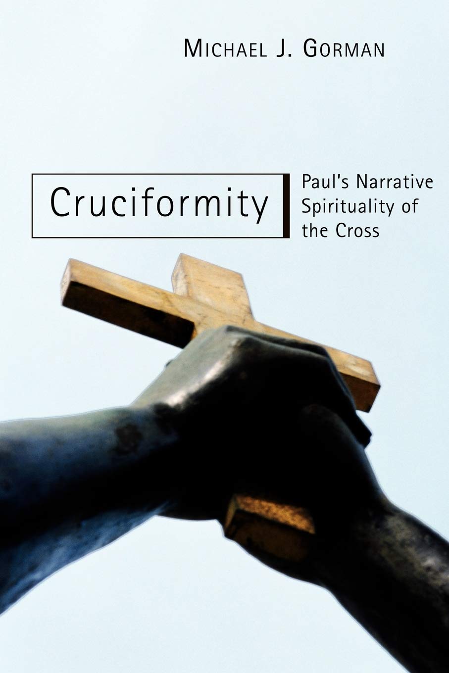 Cruciformity: Paul's Narrative Spirituality of the Cross,Used