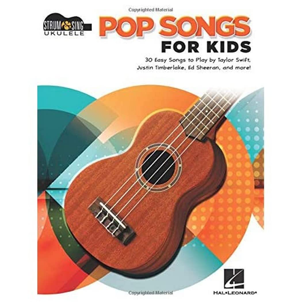 Pop Songs for Kids: Strum & Sing Ukulele Songbook,New