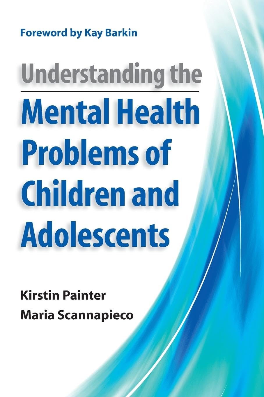 Understanding the Mental Health Problems of Children and Adolescents,Used