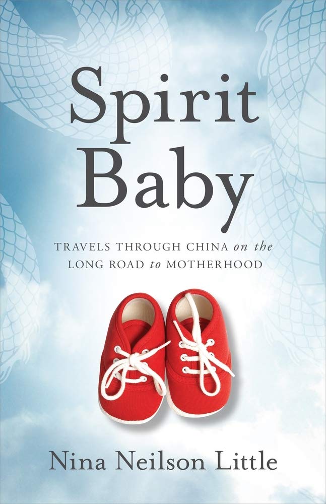 Spirit Baby: Travels Through China on the Long Road to Motherhood,Used