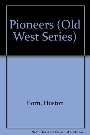 The Pioneers (Old West),New