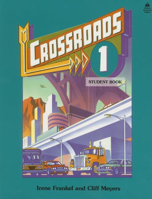 Crossroads 1: Student Book (Fourlevel Esl Series),New