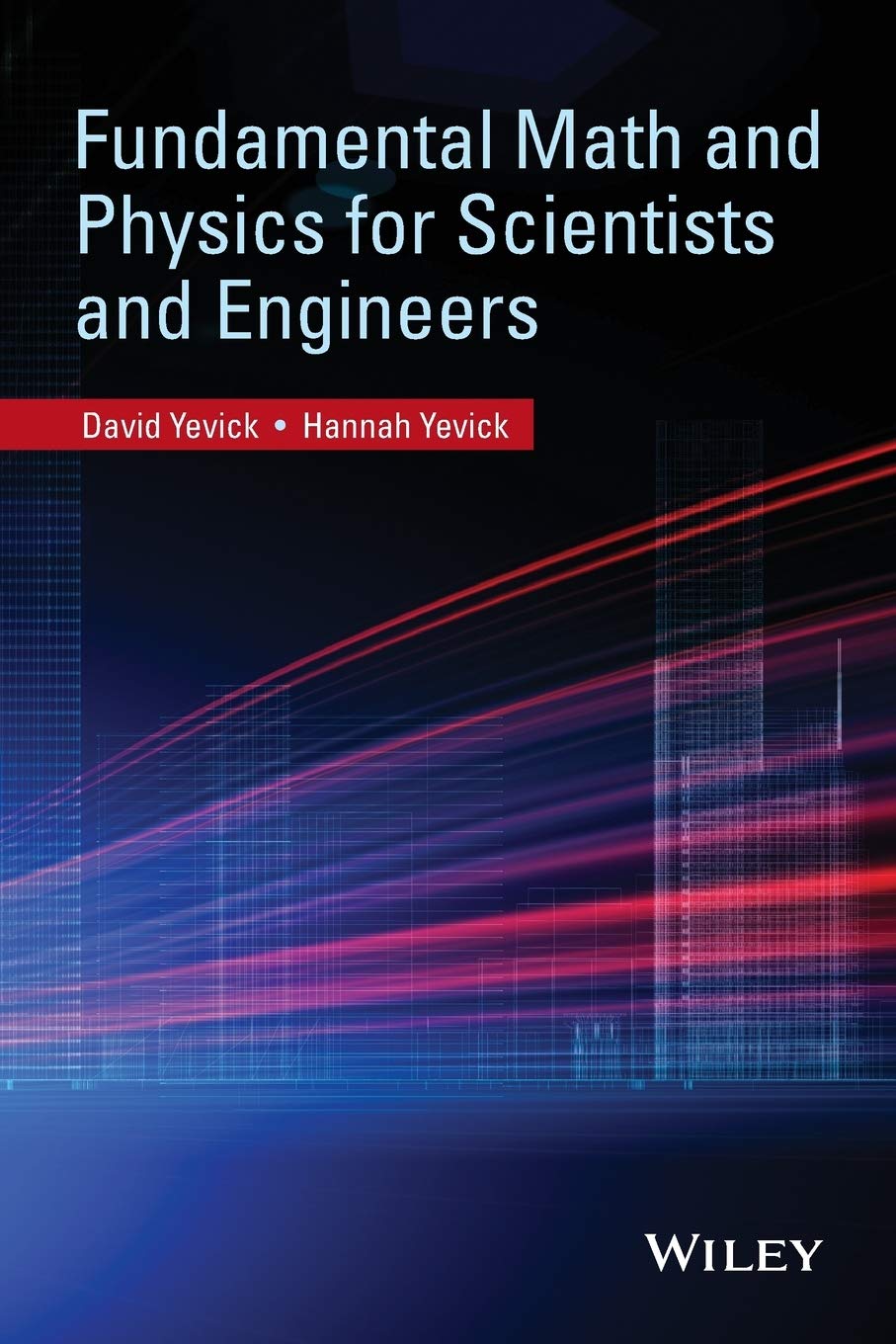 Fundamental Math and Physics for Scientists and Engineers,Used