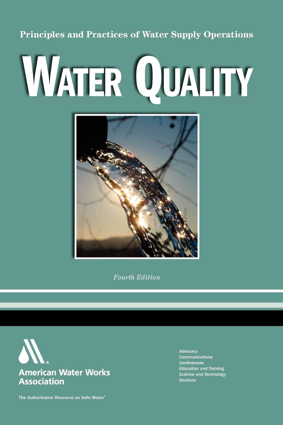 Water Quality (Principles and Practices of Water Supply Operations),Used