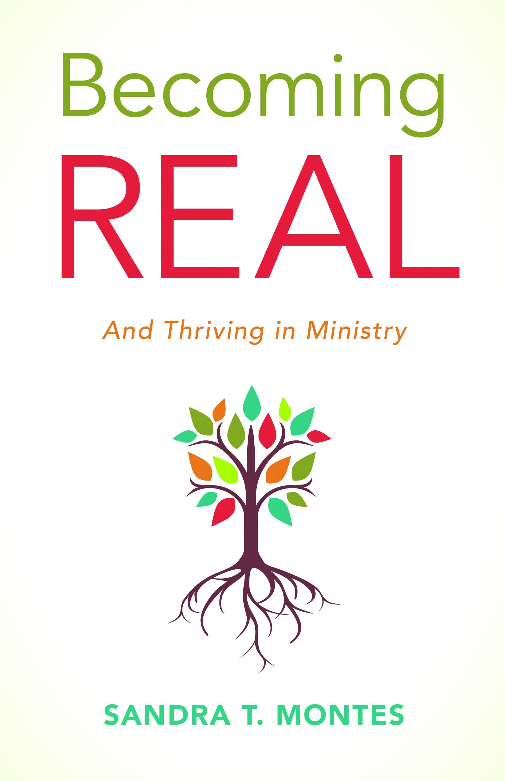 Becoming REAL: And Thriving in Ministry,Used