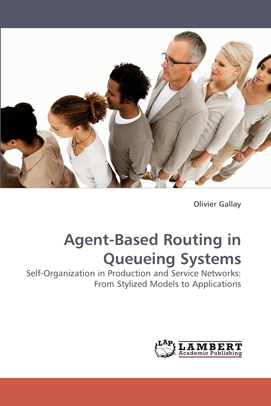 AgentBased Routing in Queueing Systems: SelfOrganization in Production and Service Networks: From Stylized Models to Applicati,Used