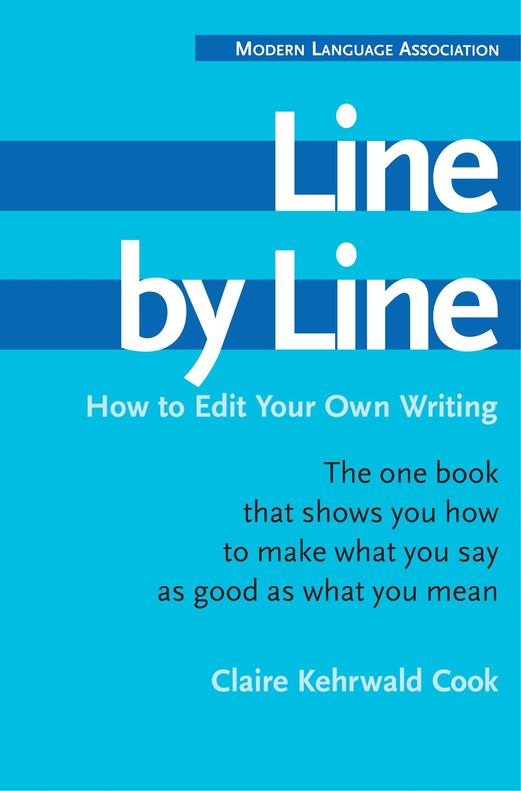Line By Line: How To Edit Your Own Writing,New