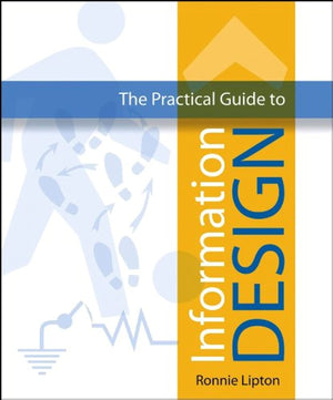 The Practical Guide to Information Design,New