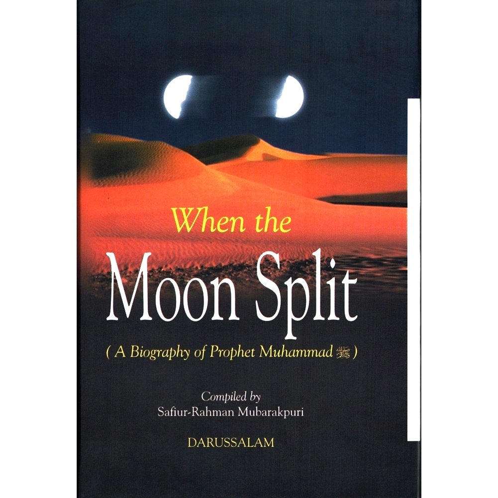 When the Moon Split (A Biography of Prophet Muhammad),New