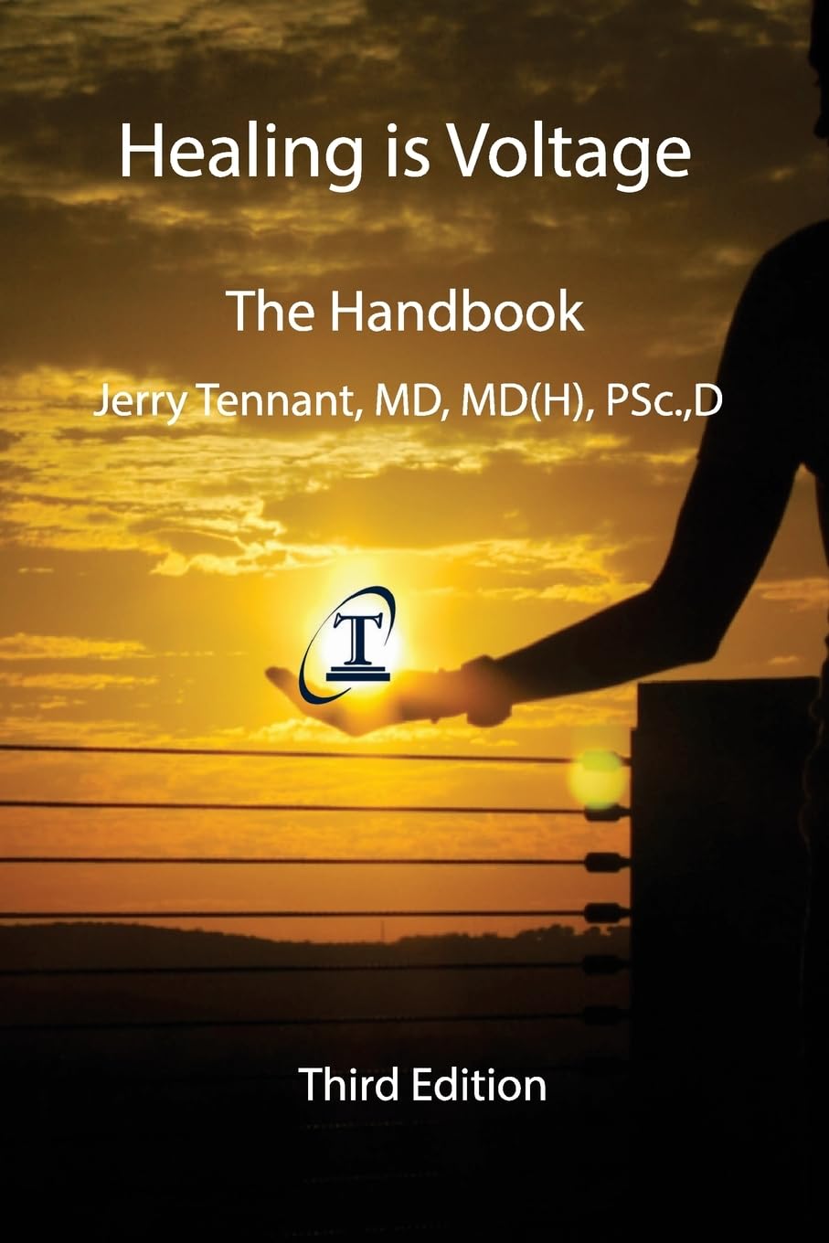 Healing is Voltage: The Handbook, 3rd Edition,New