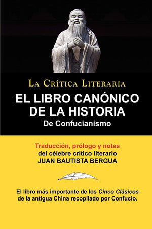 EL LIBRO CANONICO DE LA HISTORIA DEL CONFUCCIANISMO (Spanish Edition),Used