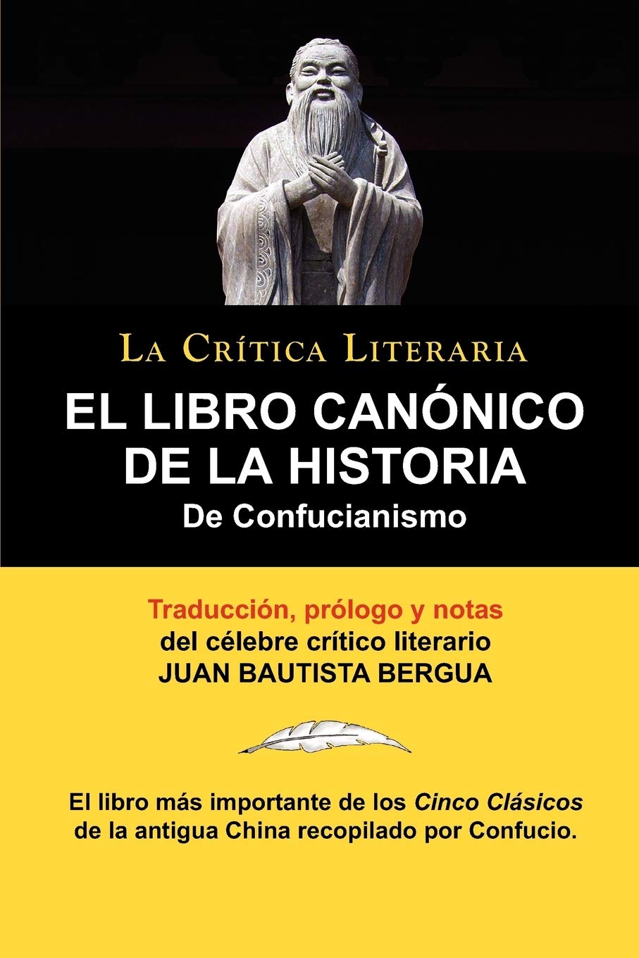 EL LIBRO CANONICO DE LA HISTORIA DEL CONFUCCIANISMO (Spanish Edition),Used