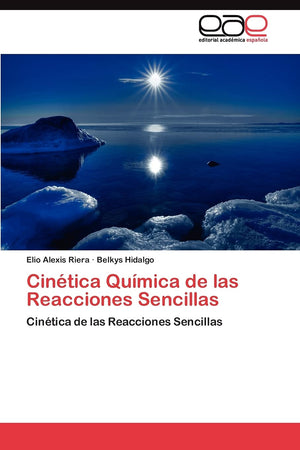 Cintica Qumica de las Reacciones Sencillas: Cintica de las Reacciones Sencillas (Spanish Edition),Used