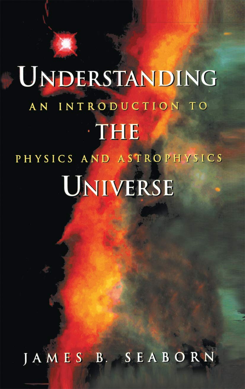 Understanding the Universe: An Introduction to Physics and Astrophysics (Supplement; 10),Used