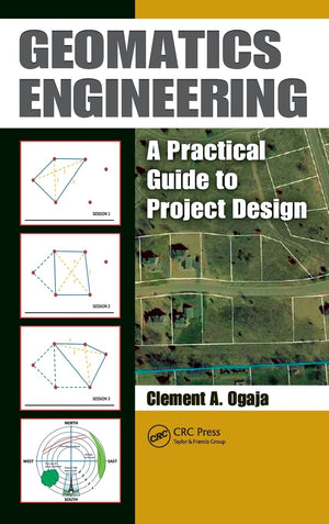 Geomatics Engineering: A Practical Guide to Project Design,Used