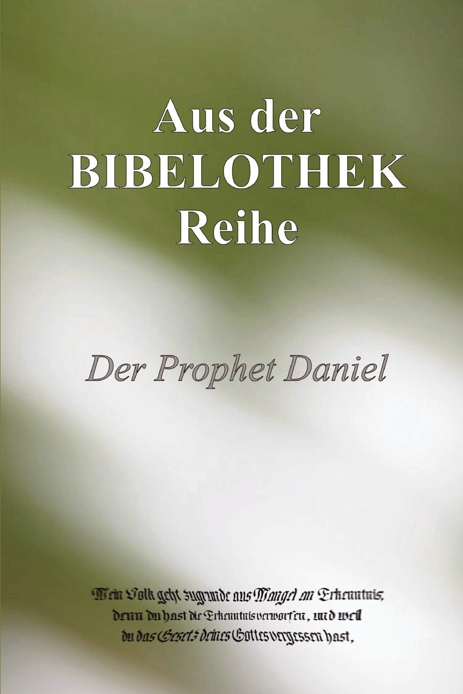 Der Prophet Daniel (German Edition),New