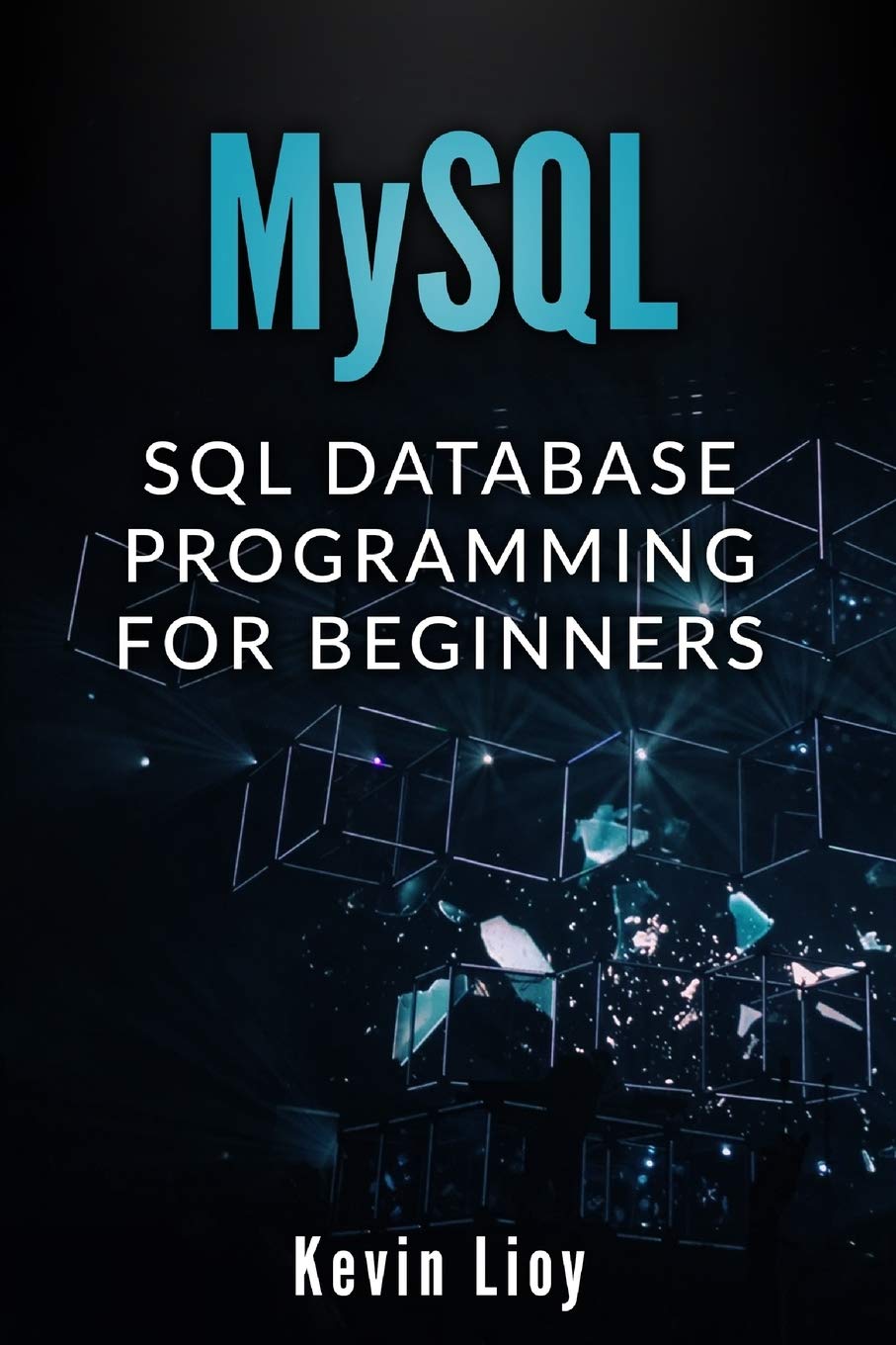 MYSQL: SQL Database Programming for Beginners (Web Development),Used