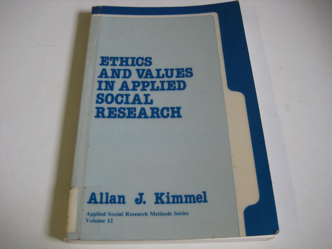 Ethics and Values in Applied Social Research (Applied Social Research Methods),Used