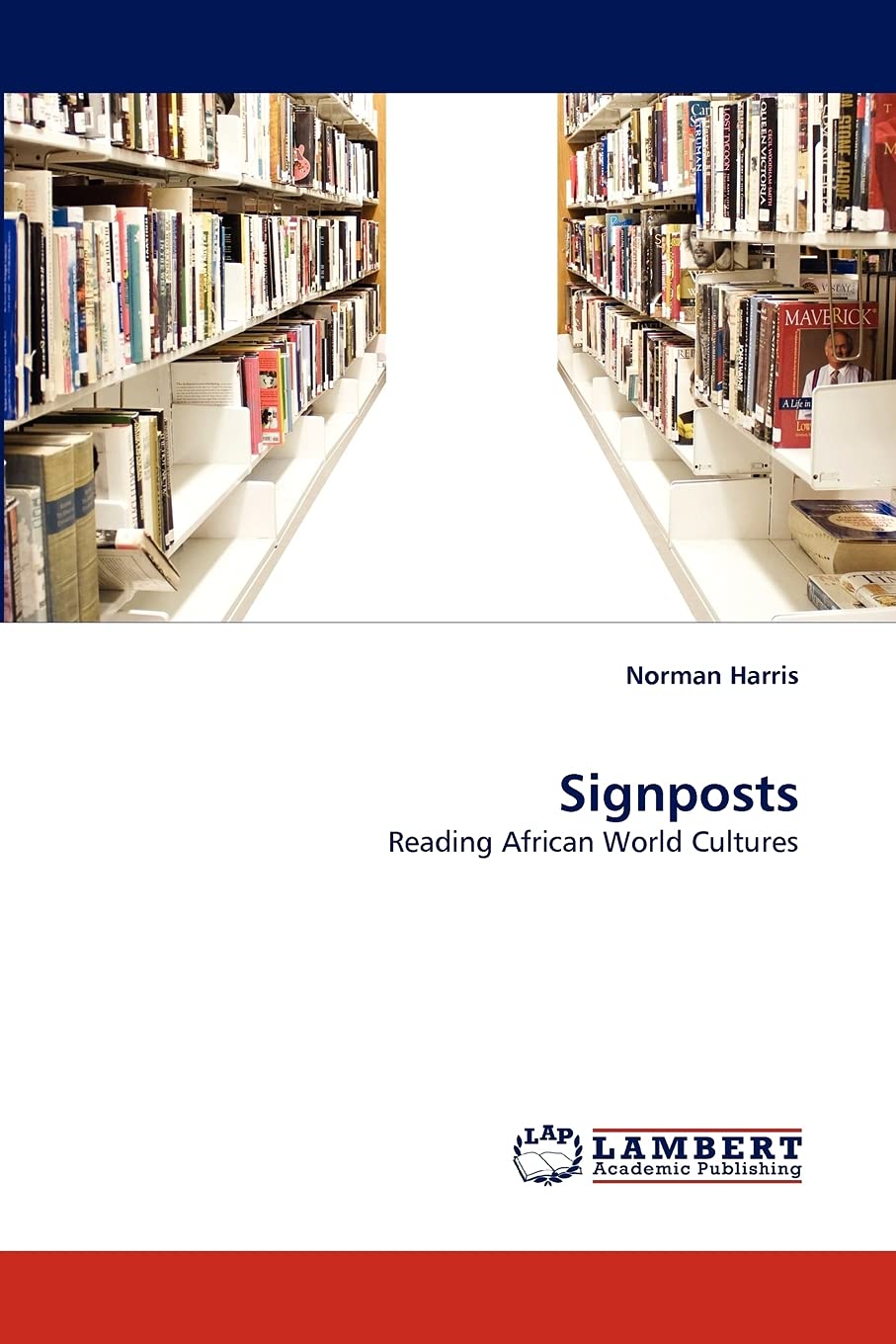 Signposts: Reading African World Cultures,Used