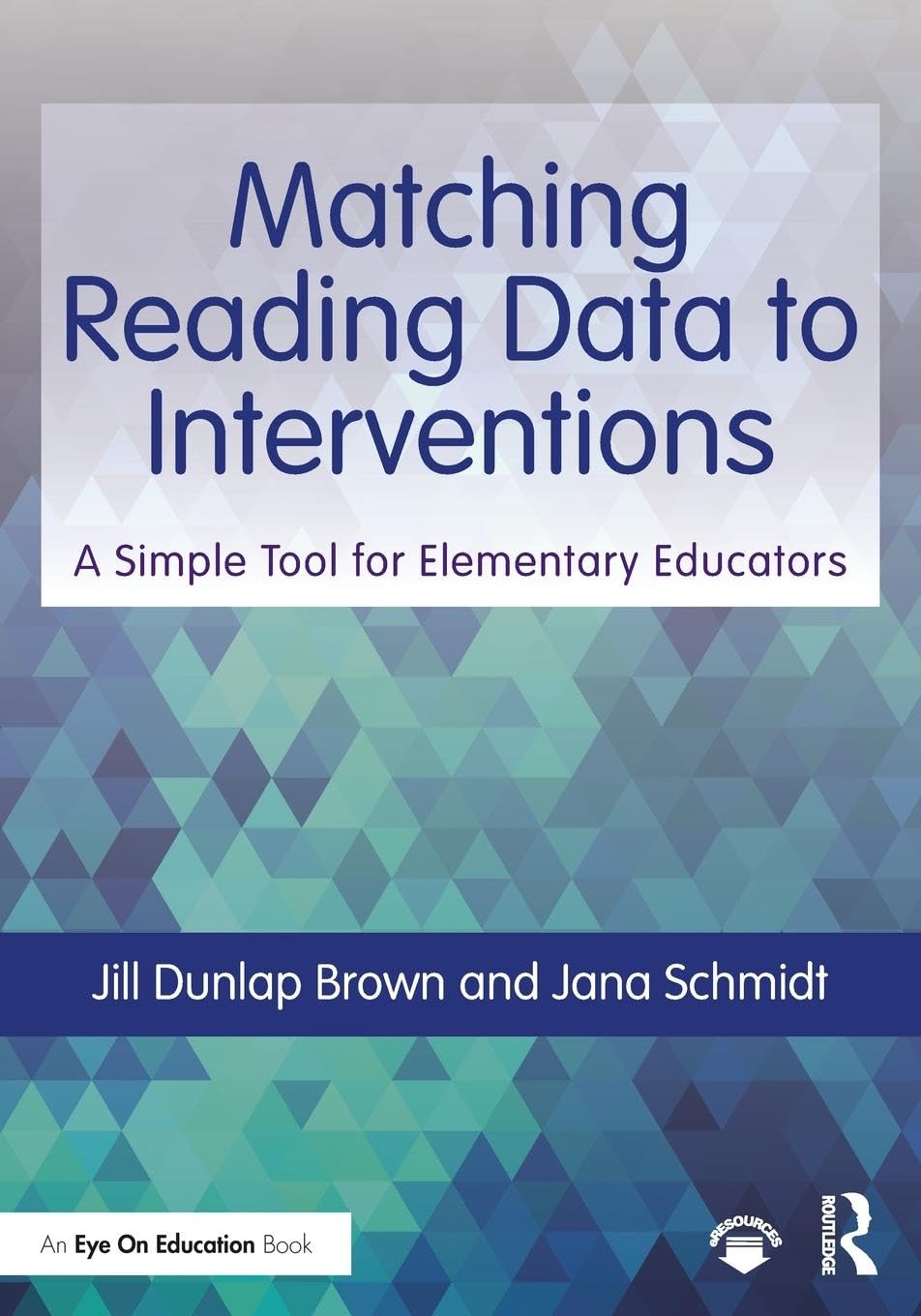 Matching Reading Data to Interventions: A Simple Tool for Elementary Educators (Eye on Education),Used