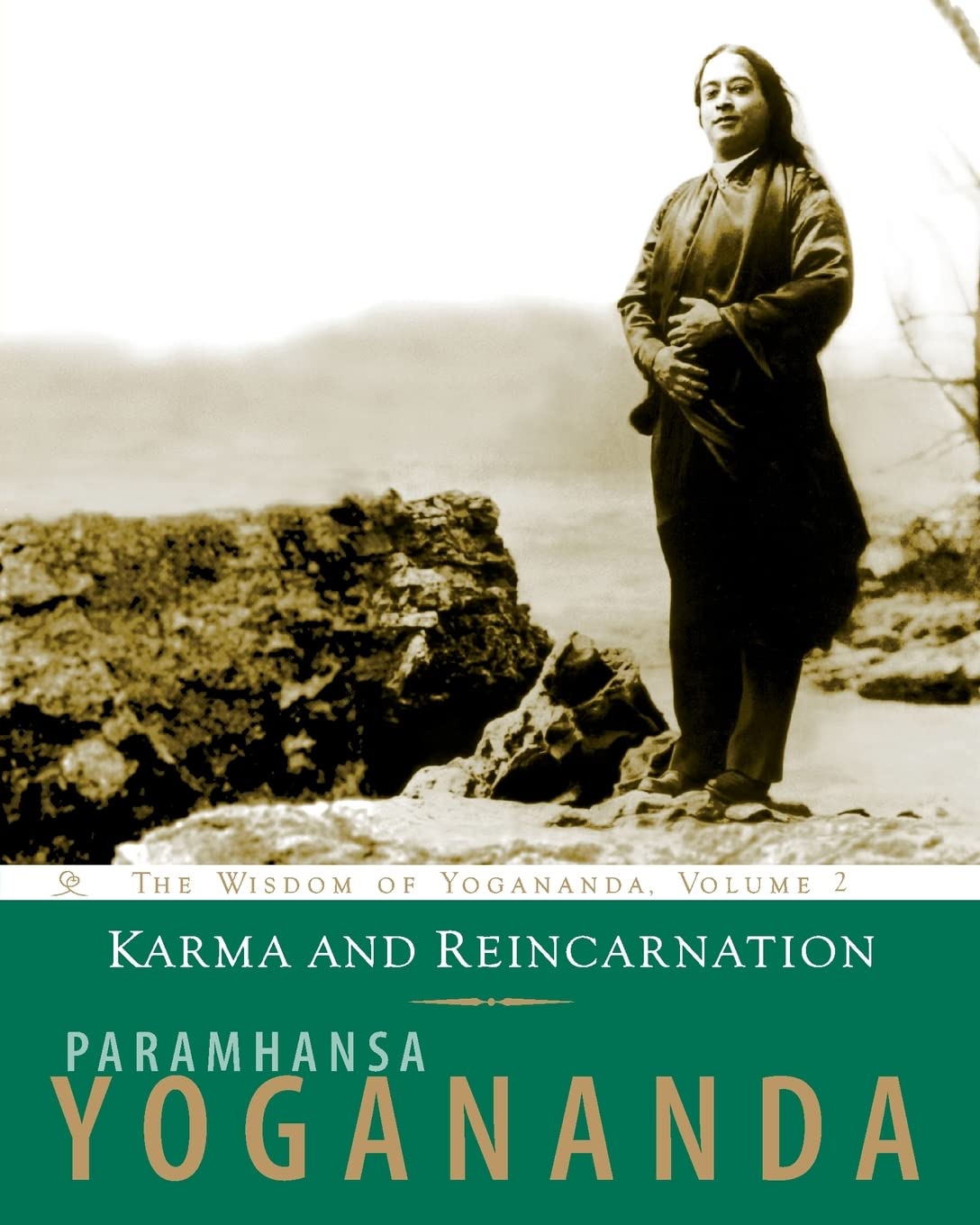 Karma and Reincarnation: The Wisdom of Yogananda, Volume 2,New