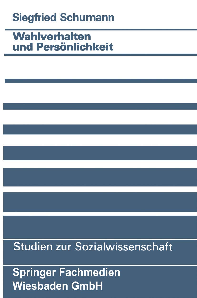 Wahlverhalten Und Persnlichkeit (Studien Zur Sozialwissenschaft, 93) (German Edition),Used