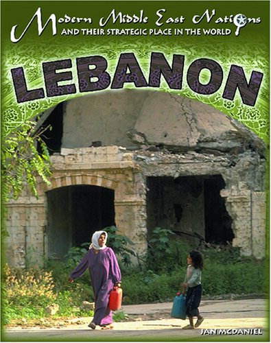 Lebanon (Modern Middle East Nations and Their Strategic Place in the World),Used