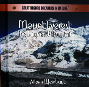 Mount Everest: The Highest Mountain (Great Record Breakers in Nature),Used