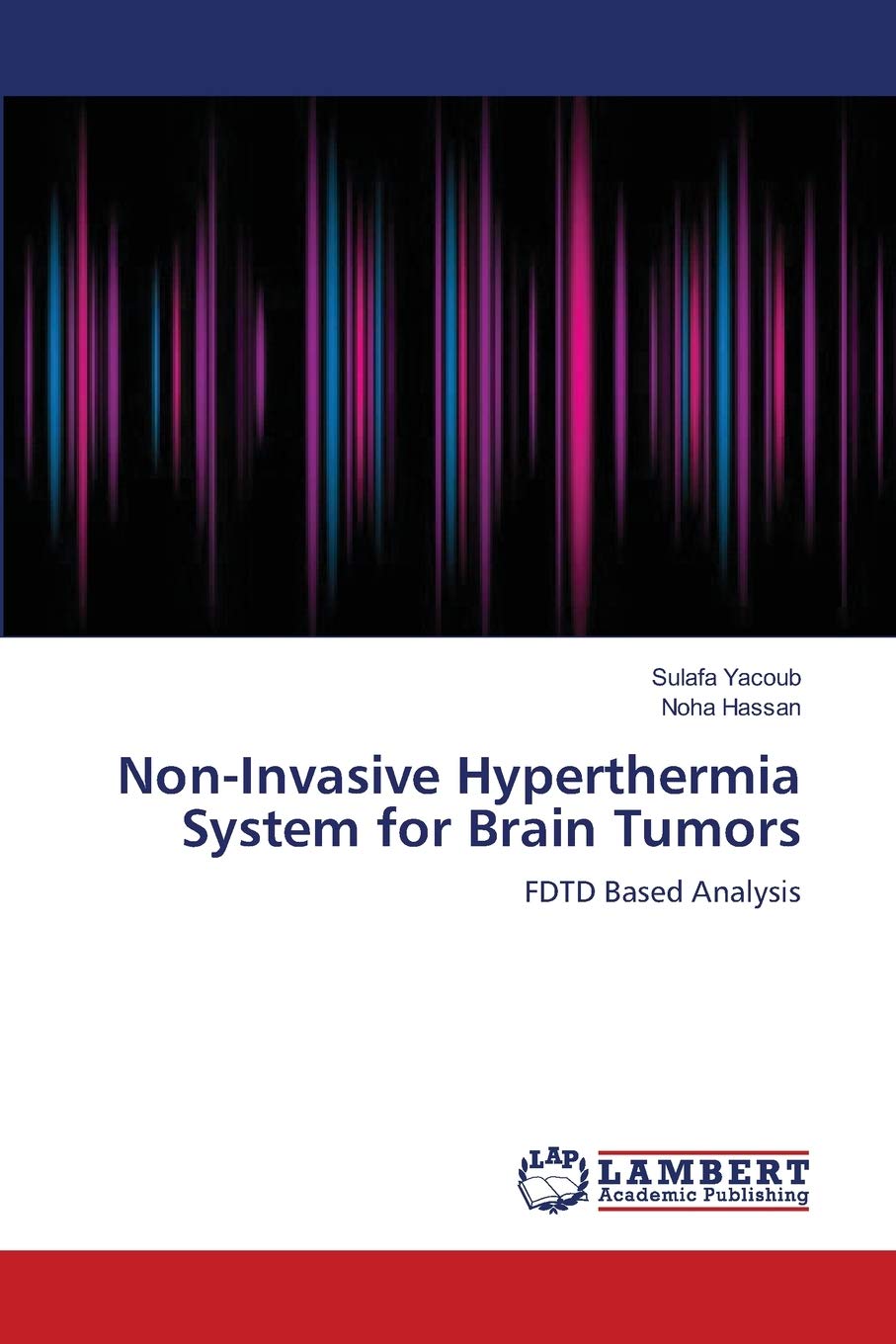 NonInvasive Hyperthermia System for Brain Tumors: FDTD Based Analysis,Used