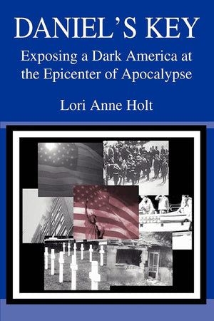 Daniel's Key: Exposing a Dark America at the Epicenter of Apocalypse,Used
