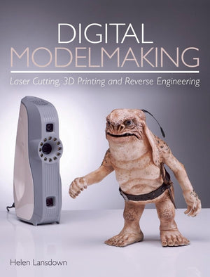 Digital Modelmaking: Laser Cutting, 3D Printing and Reverse Engineering,Used