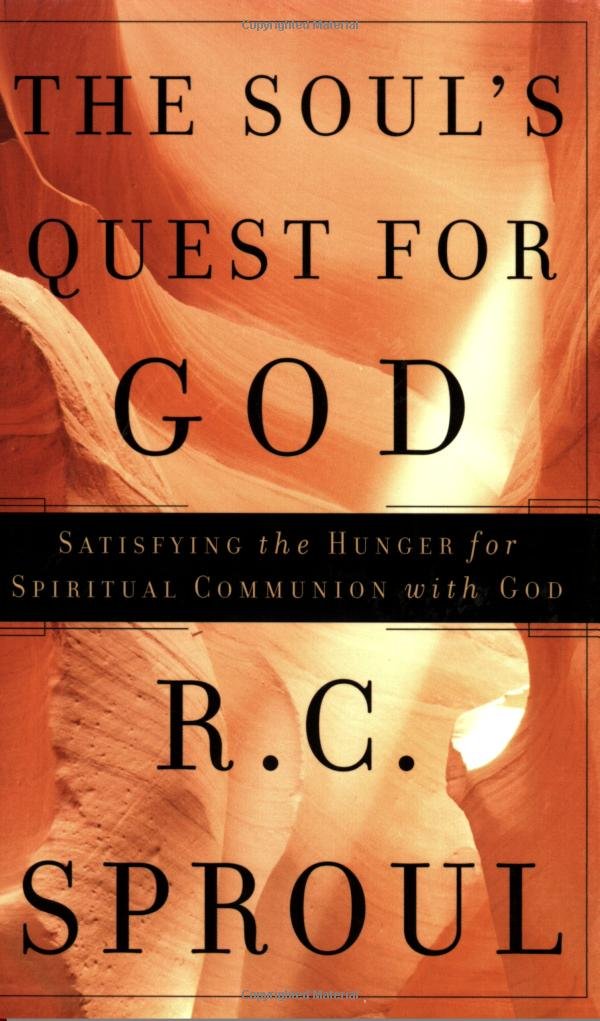 The Soul's Quest for God: Satisfying the Hunger for Spiritual Communion With God (R. C. Sproul Library),Used