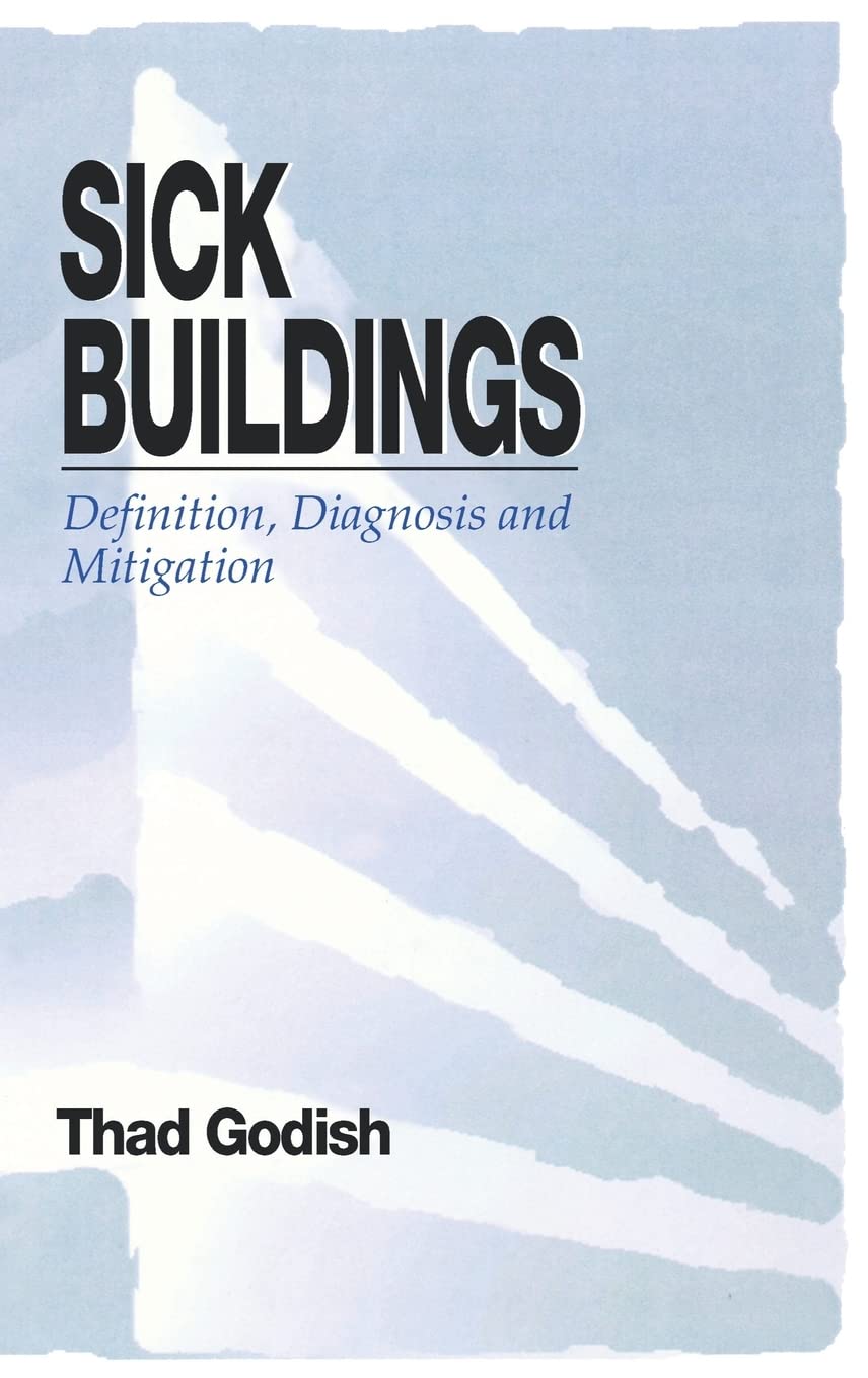 Sick Buildings: Definition, Diagnosis and Mitigation,Used